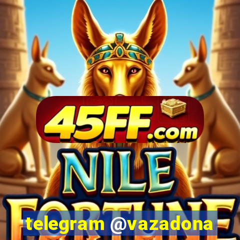 telegram @vazadona